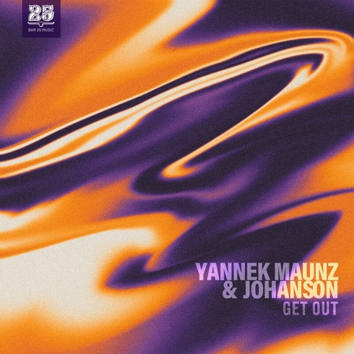 Yannek Maunz & Johanson - Get Out [BAR25189]